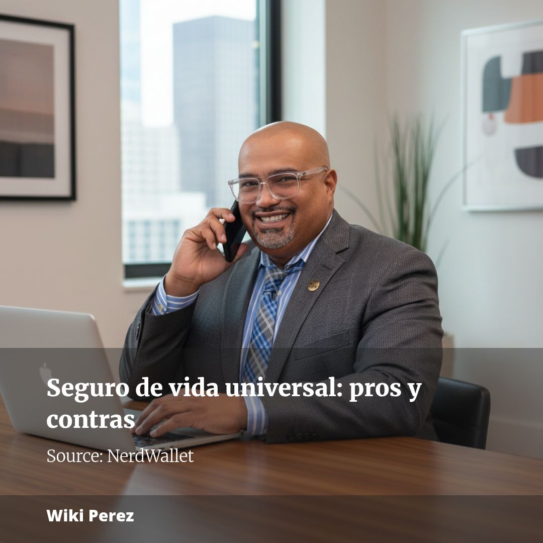 ¿Qué es el seguro de vida universal? Ventajas, desventajas y costos